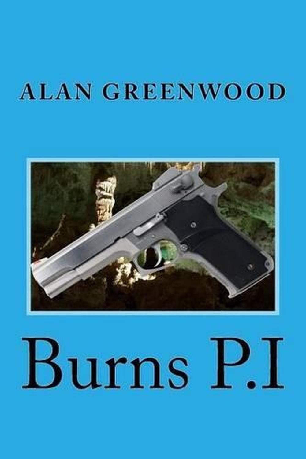 Burns P.I by Alan Greenwood (English) Paperback Book