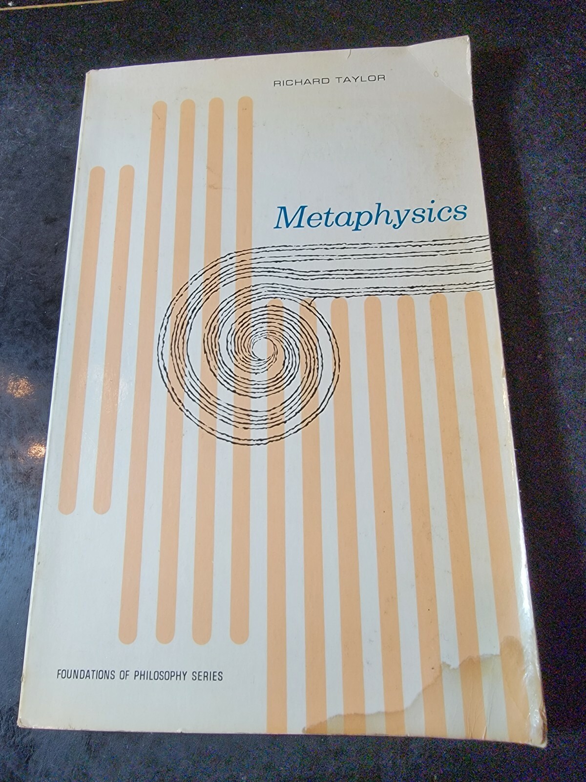 Prentice-Hall Foundations of Philosophy Ser.: Metaphysics by Richard Taylor 1963
