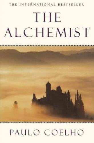 The Alchemist: A Fable About Following Your Dream — Paperback — GOOD