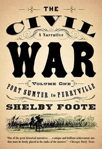 The Civil War: A Narrative: Volume 1: Fort Sumter to Perryville (Vin — VERY GOOD