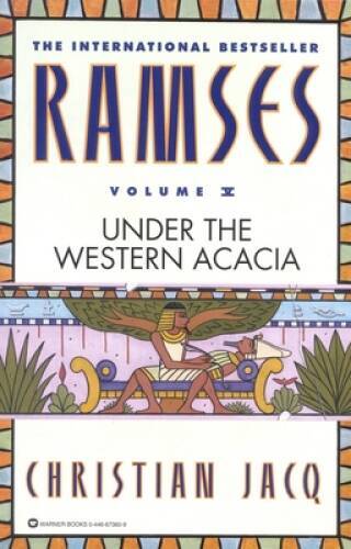 Ramses: Under the Western Acacia — Volume V — Paperback — VERY GOOD