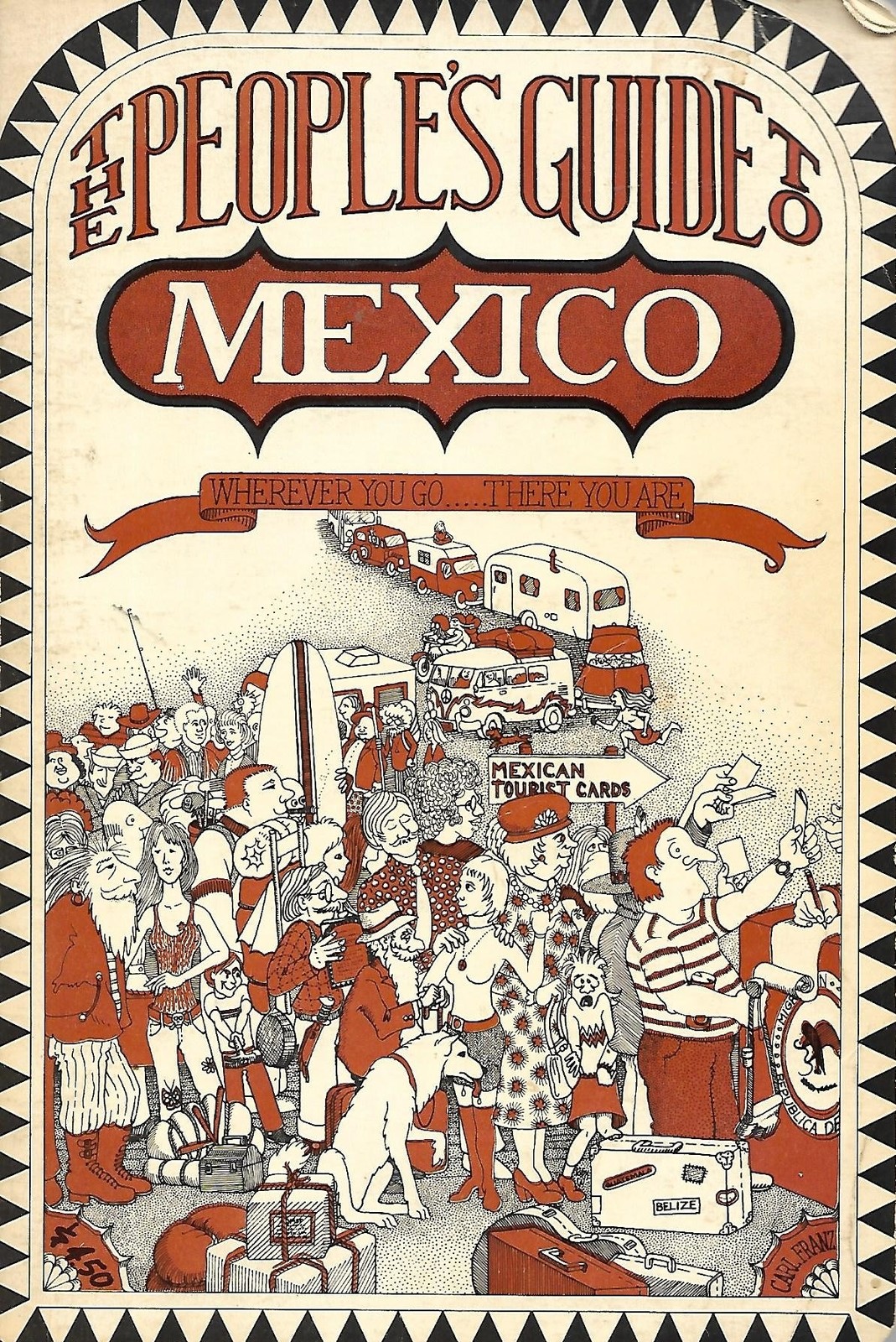 The People’s Guide to Mexico; Wherever You Go.There You Are