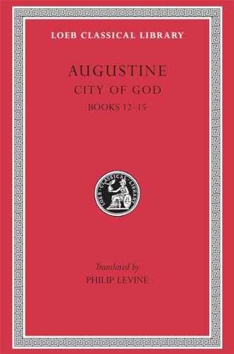 City of God, Volume IV: Books 12–15 — Hardcover, by Augustine — Very Good b