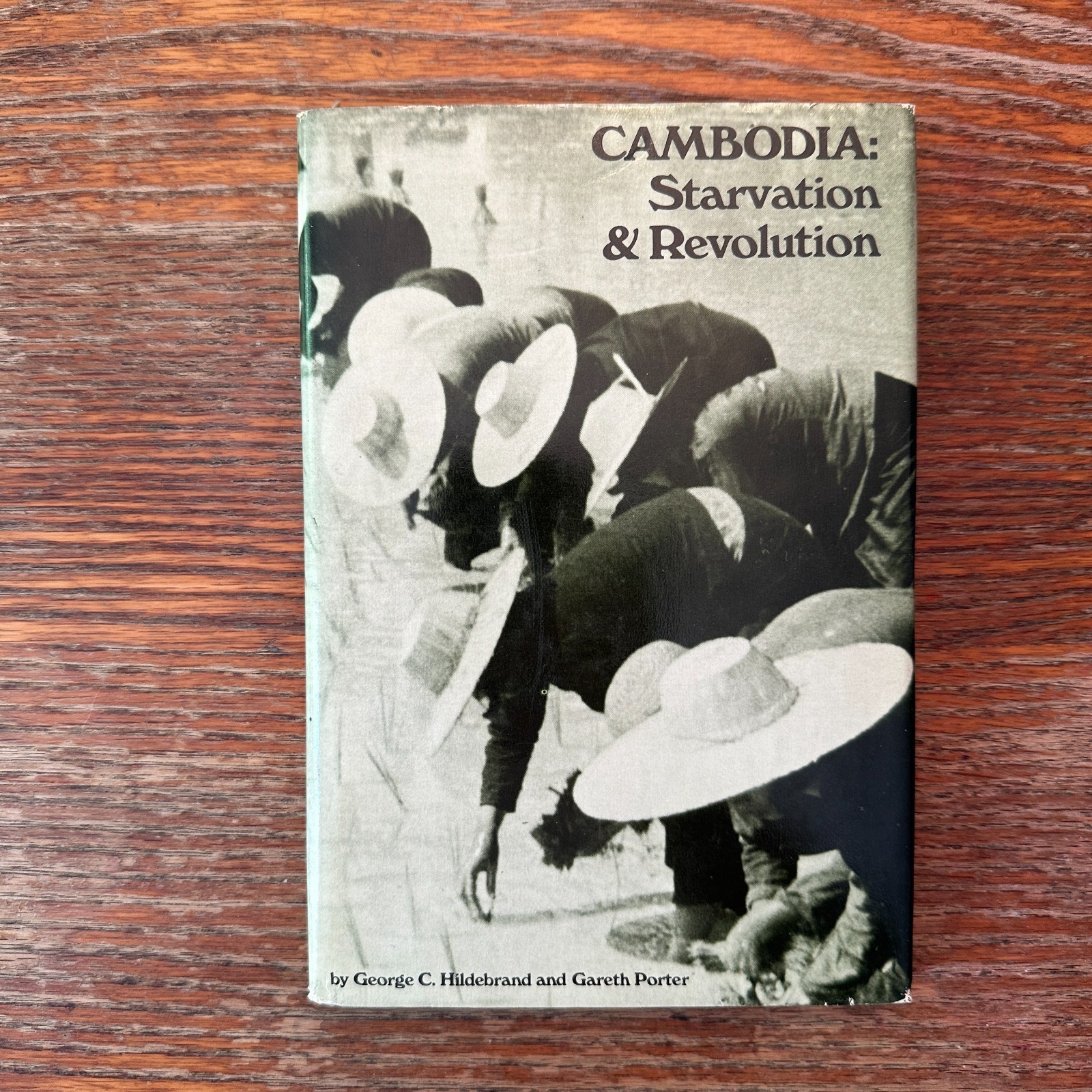 Cambodia Starvation & Revolution by George Hildebrand 1976 Hardcover VG-