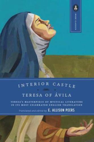 Interior Castle — Paperback By Teresa of Avila — GOOD