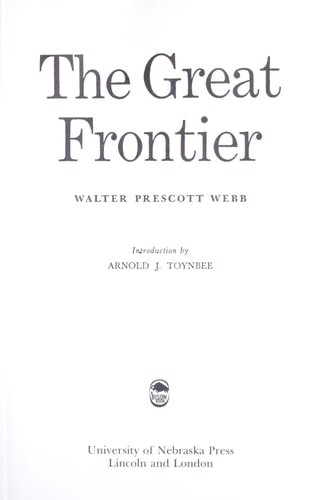 The Great Frontier by Webb, Walter Prescott, Acceptable Book