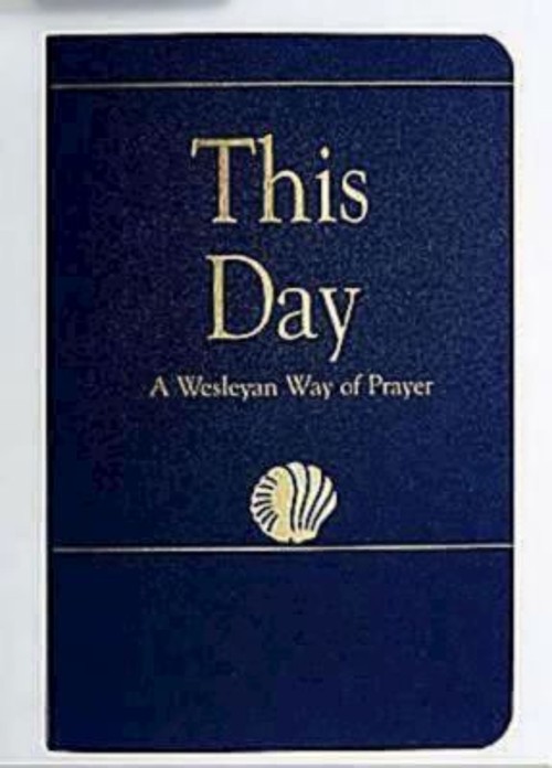 This Day Regular Edition : A Wesleyan Way of Prayer Laurence Hull