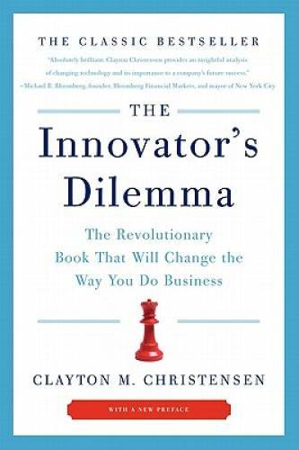 The Innovator’s Dilemma: The Revolutionary Book That Will Change the — VERY GOOD