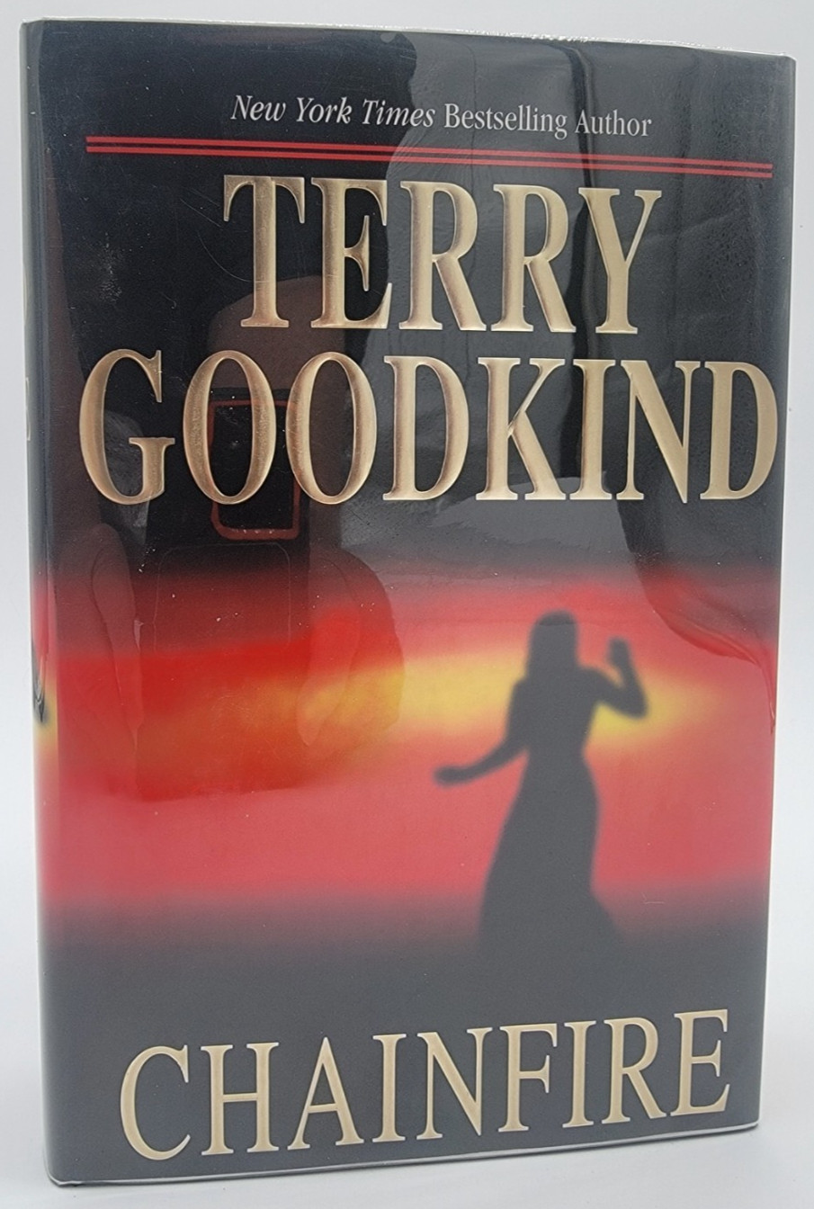 CHAINFIRE by TERRY GOODKIND — FIRST EDITION FIRST PRINTING HARD COVER