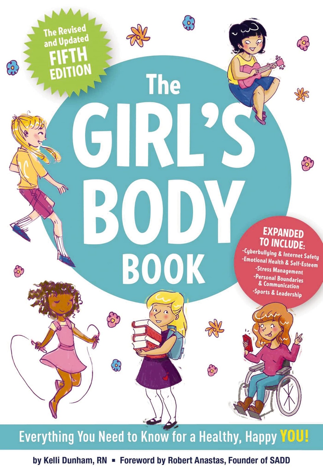 The Girl’s Body Book (Fifth Edition): Everything You Need to Know for a Heal…