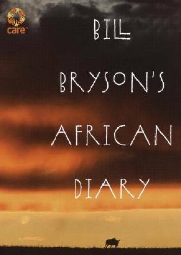 Bill Bryson’s African Diary — Hardcover By Bryson, Bill — GOOD