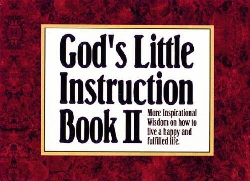 God’s Little Instruction Book II: More Inspirational Wisdom on How t — VERY GOOD