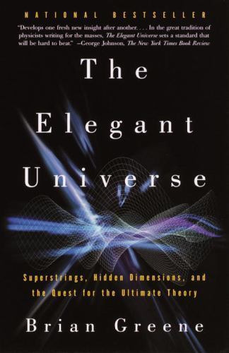 The Elegant Universe: Superstrings, Hidden — paperback, Brian Greene, 0375708111