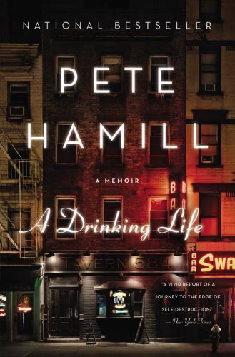 A Drinking Life — hardcover, Pete Hamill, 9780316341080