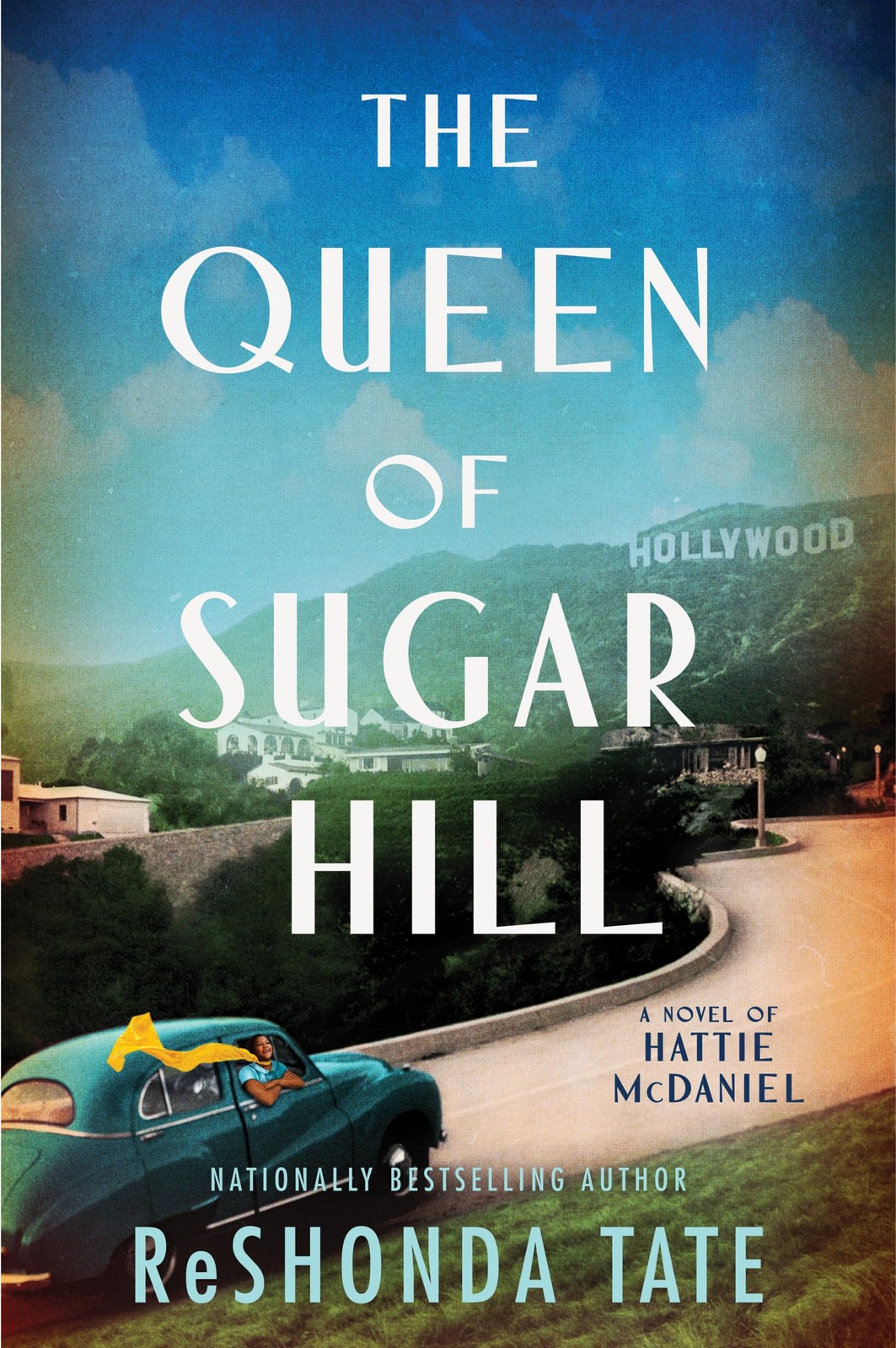 The Queen of Sugar Hill: A Novel of Hattie McDaniel — paperback Tate, ReShon…