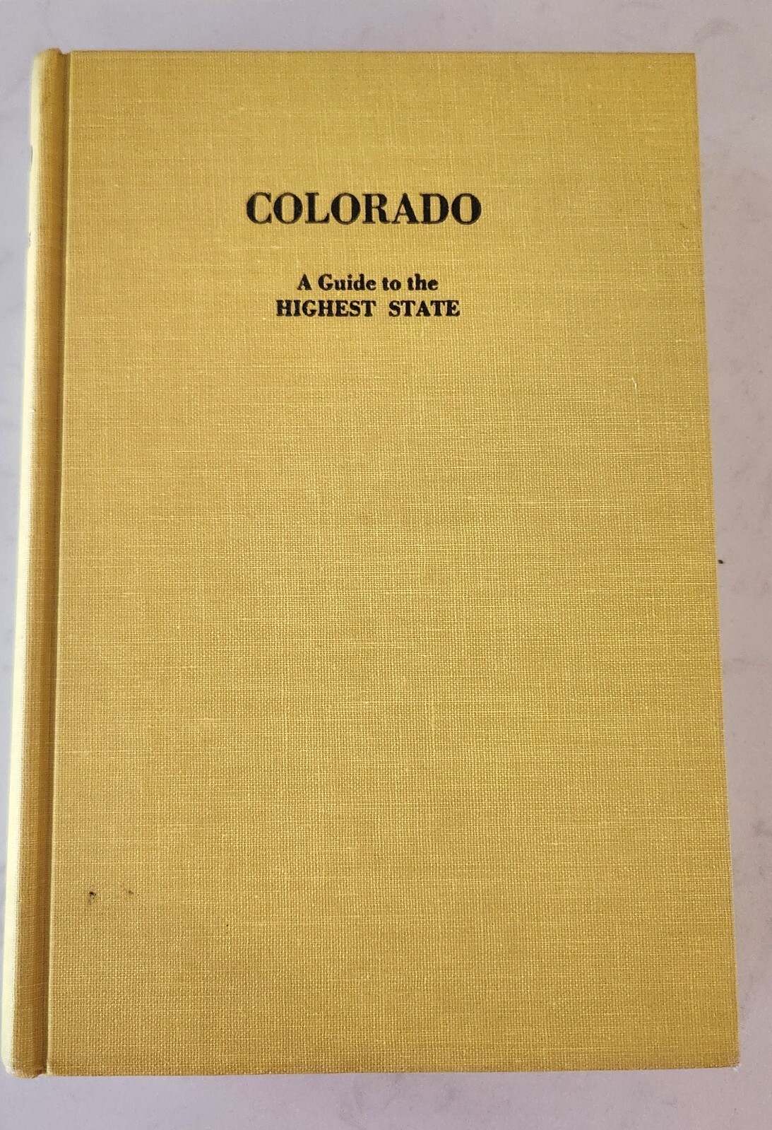 Colorado, a Guide to the Highest State by Harry Hansen (Hardcover) VG Condition
