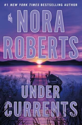 Under Currents — Hardcover By Roberts, Nora — GOOD