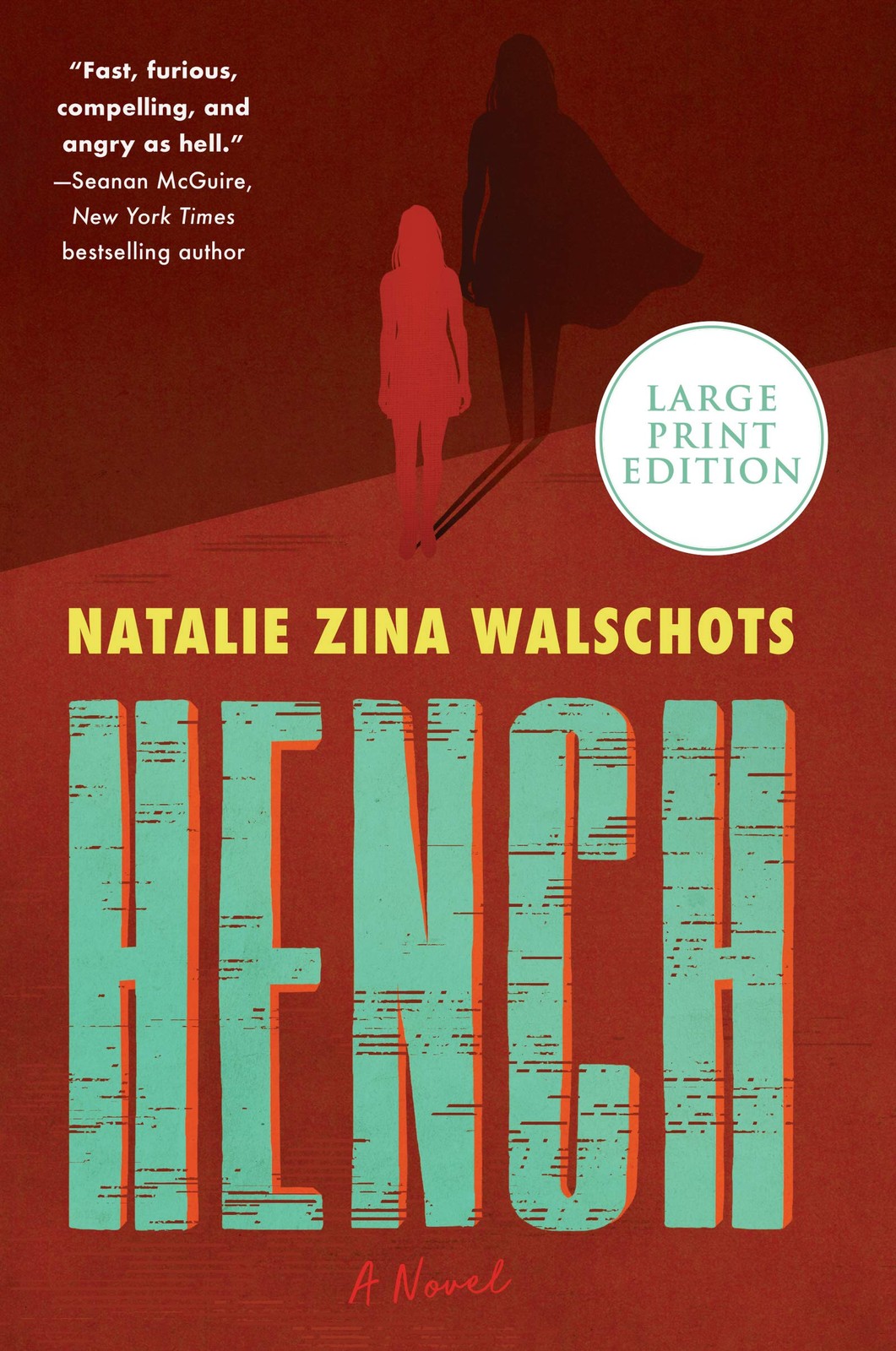 Hench: A Novel (Hench Series, 1) — paperback Walschots, Natalie Zina
