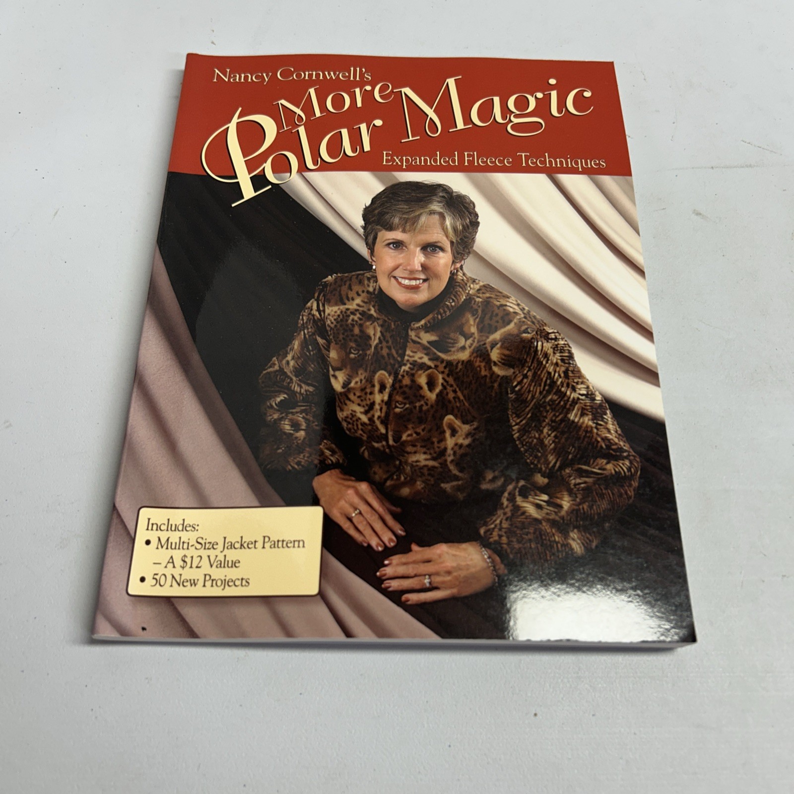 Nancy Cornwell’s More Polar Magic: Expanded Fleece Techniques 158 Pages