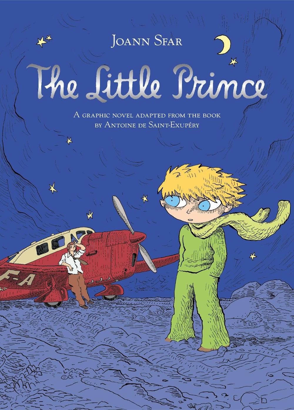 The Little Prince: A graphic novel adapted from the book by Antoine de Saint-Exu