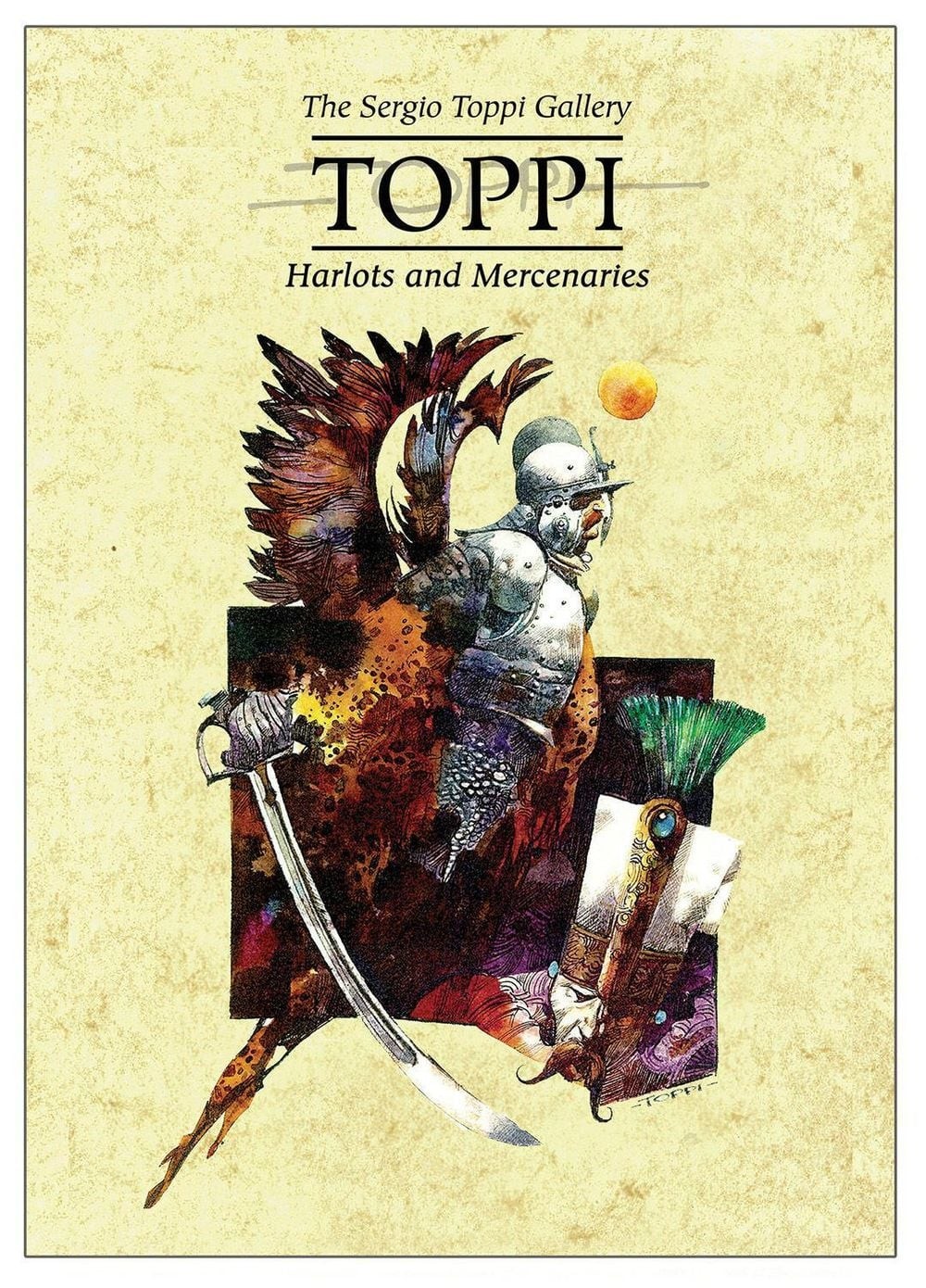The Toppi Gallery: Harlots and Mercenaries by Sergio Toppi (English) Hardcover B