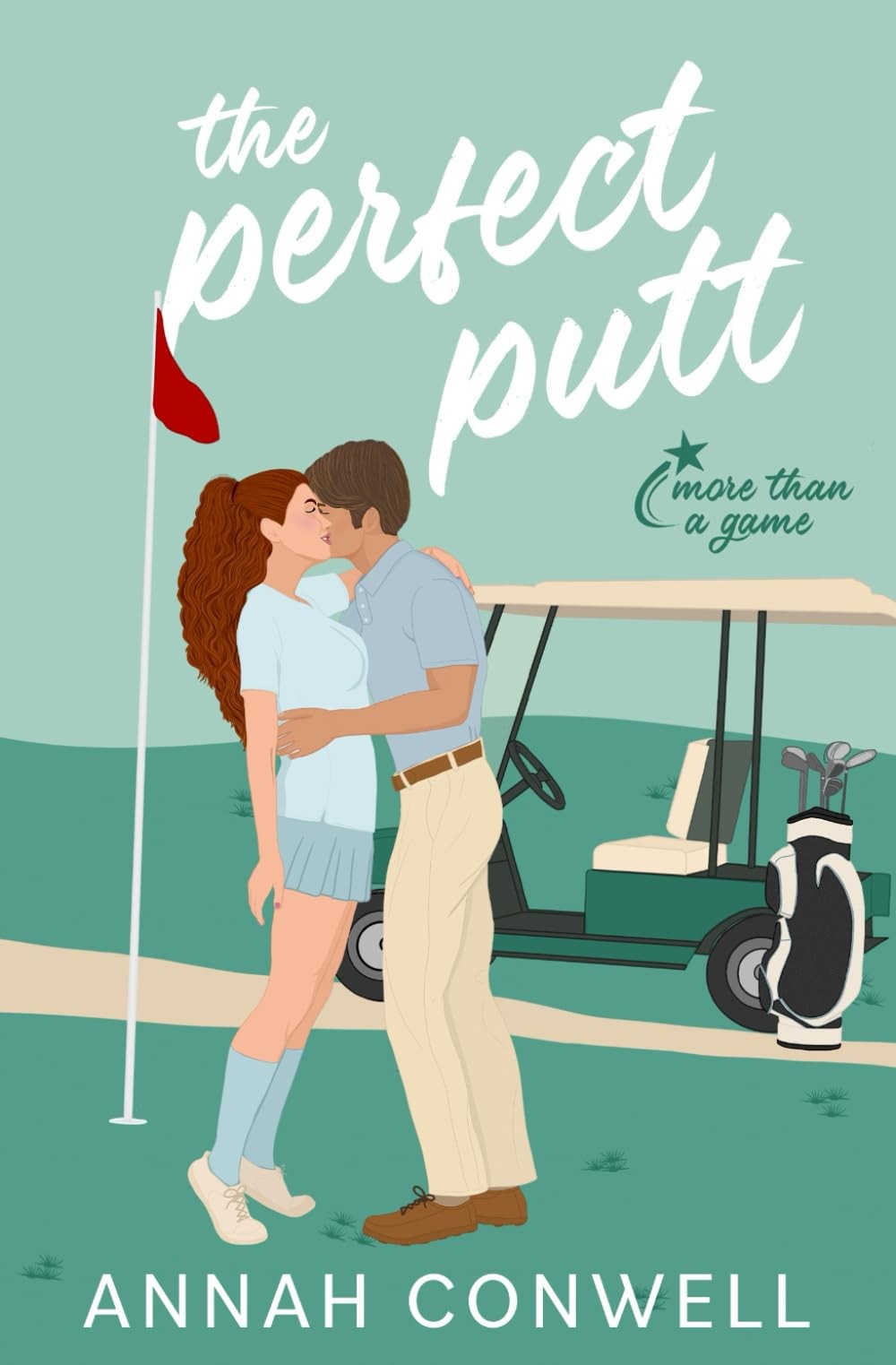 The Perfect Putt: A Sweet Boss/Assistant Golf RomCom (More Than a Game)