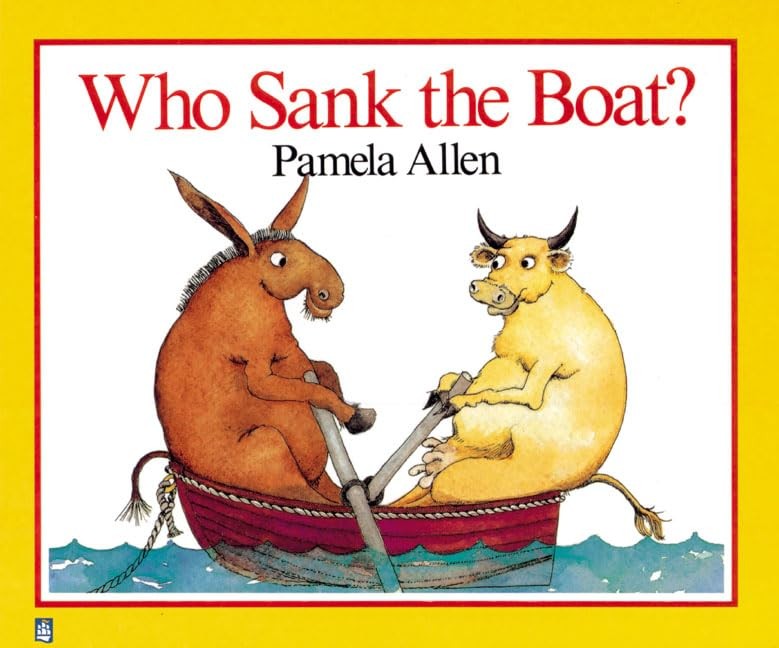 Who Sank the Boat? Paper (STORYTIME GIA… by Allan, Pamela Paperback / softback
