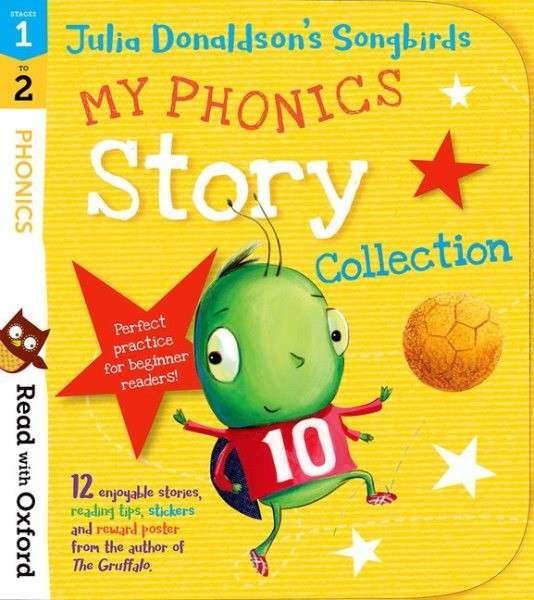Read With Oxford: Stages 1-2: Julia Donaldson’s Songbirds: My Phonics Story C…
