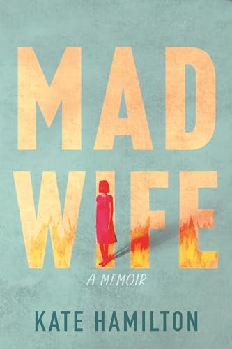 Mad Wife: A Memoir — GOOD