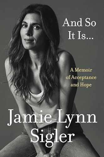 And So It Is…: A Memoir of — Hardcover, by Sigler Jamie Lynn — Very Good