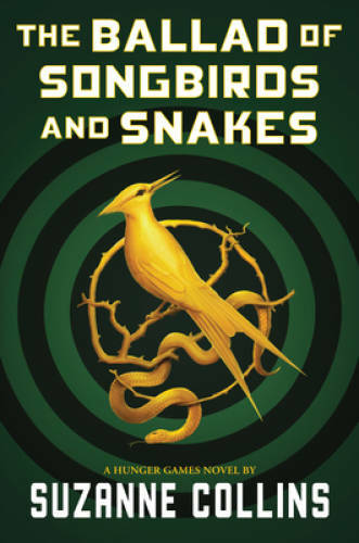 The Ballad of Songbirds and Snakes (A Hunger Games Novel) — Hardcover — GOOD