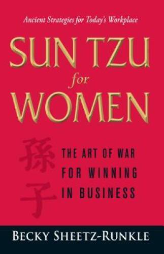 Sun Tzu for Women: The Art of War for Winning in Business — VERY GOOD