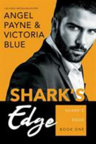 Shark’s Edge by Payne, Angel; Blue, Victoria