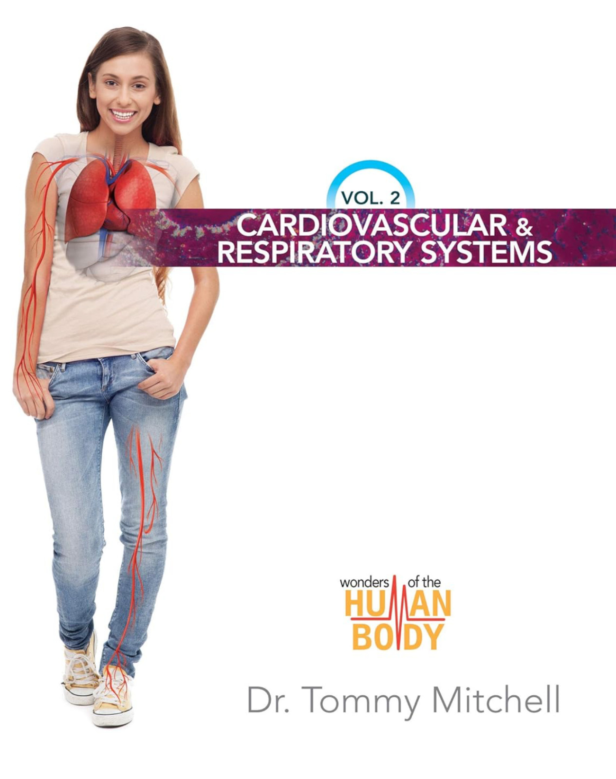 Cardiovascular and Respiratory Systems Anatomy & Physiology Tommy Mitchell — NEW