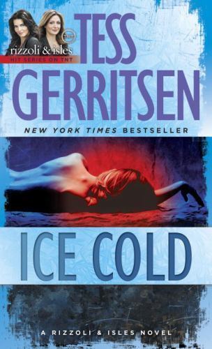 Ice Cold: A Rizzoli & Isles Novel — 9780345515490, Tess Gerritsen, paperback