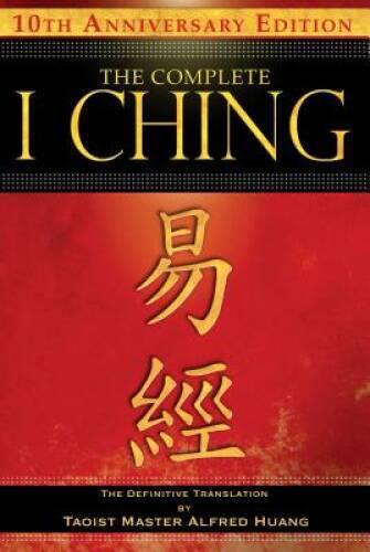The Complete I Ching _ 10th Anniversary Edition: The Definitive Translati — GOOD