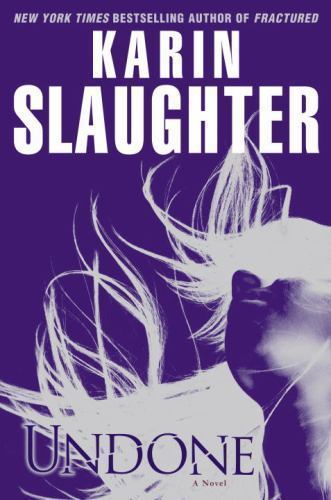Undone by Karin Slaughter, Good Book