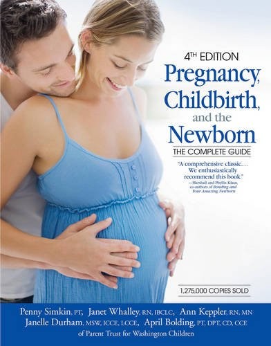 Pregnancy, Childbirth, and the Newborn: The Complete Guide — paperback Penny…