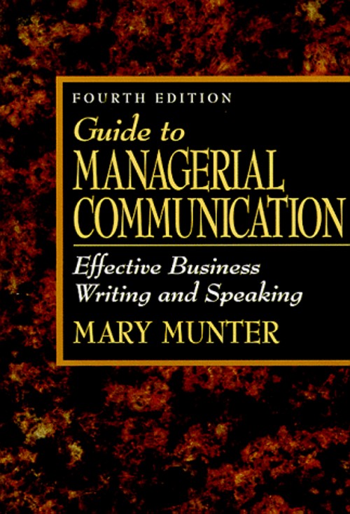 The Guide to Managerial Communications Paperback Mary Munter