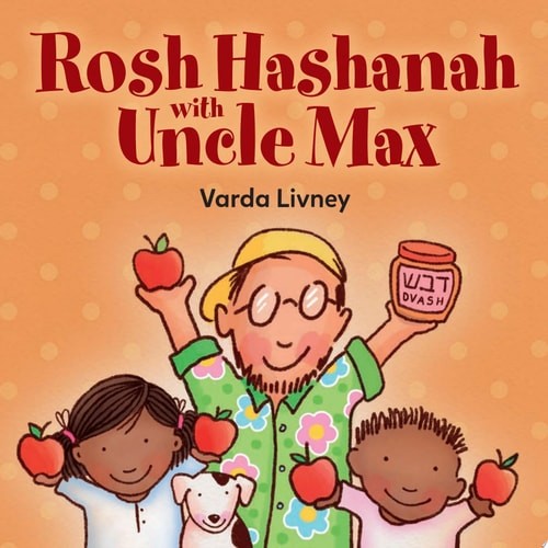 Rosh Hashanah with Uncle Max, Livney, Varda, Good Book