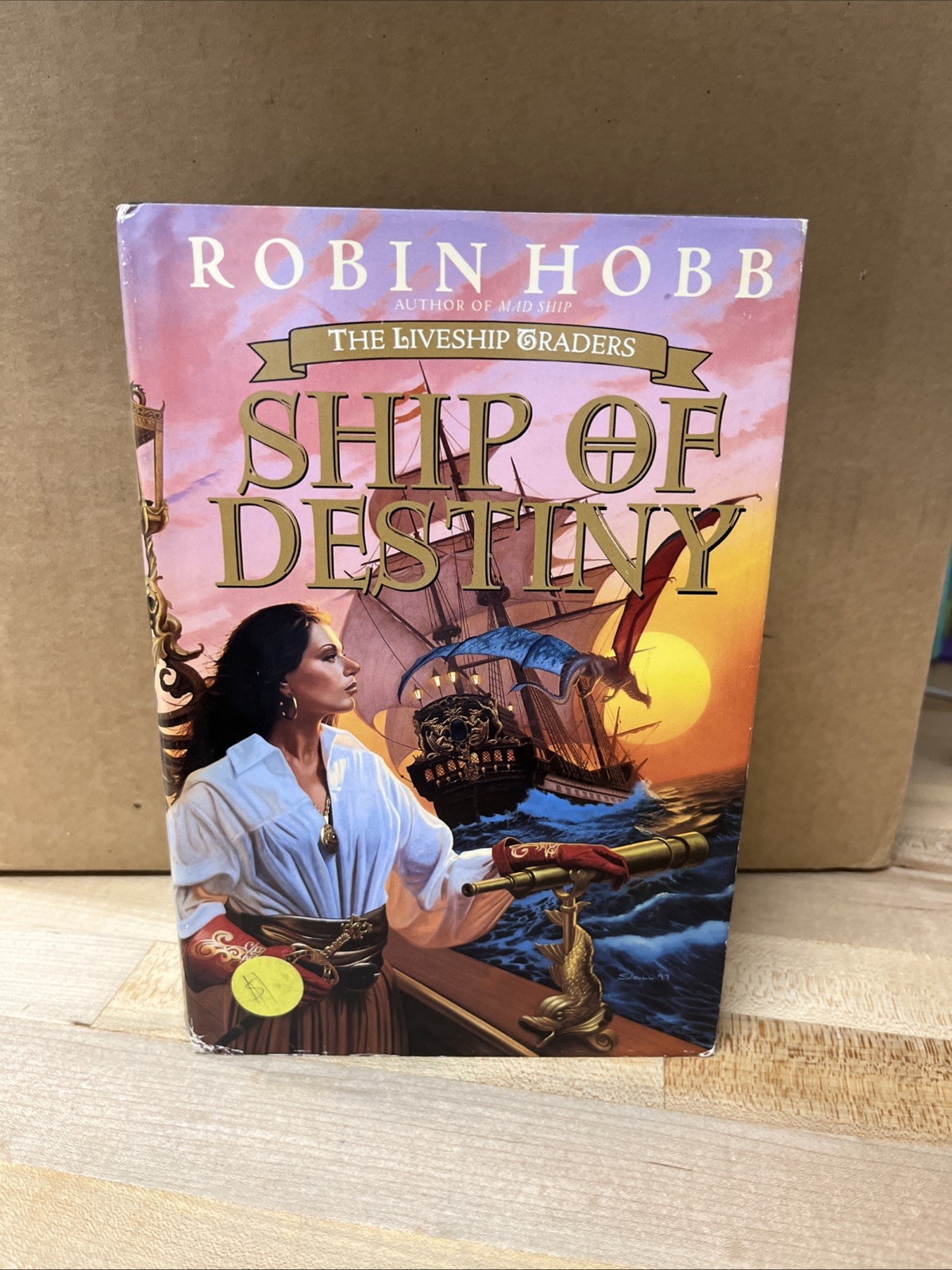 Ship of Destiny (Liveship Traders #3) Robin Hobb. Bantam Spectra 2001. Box 315