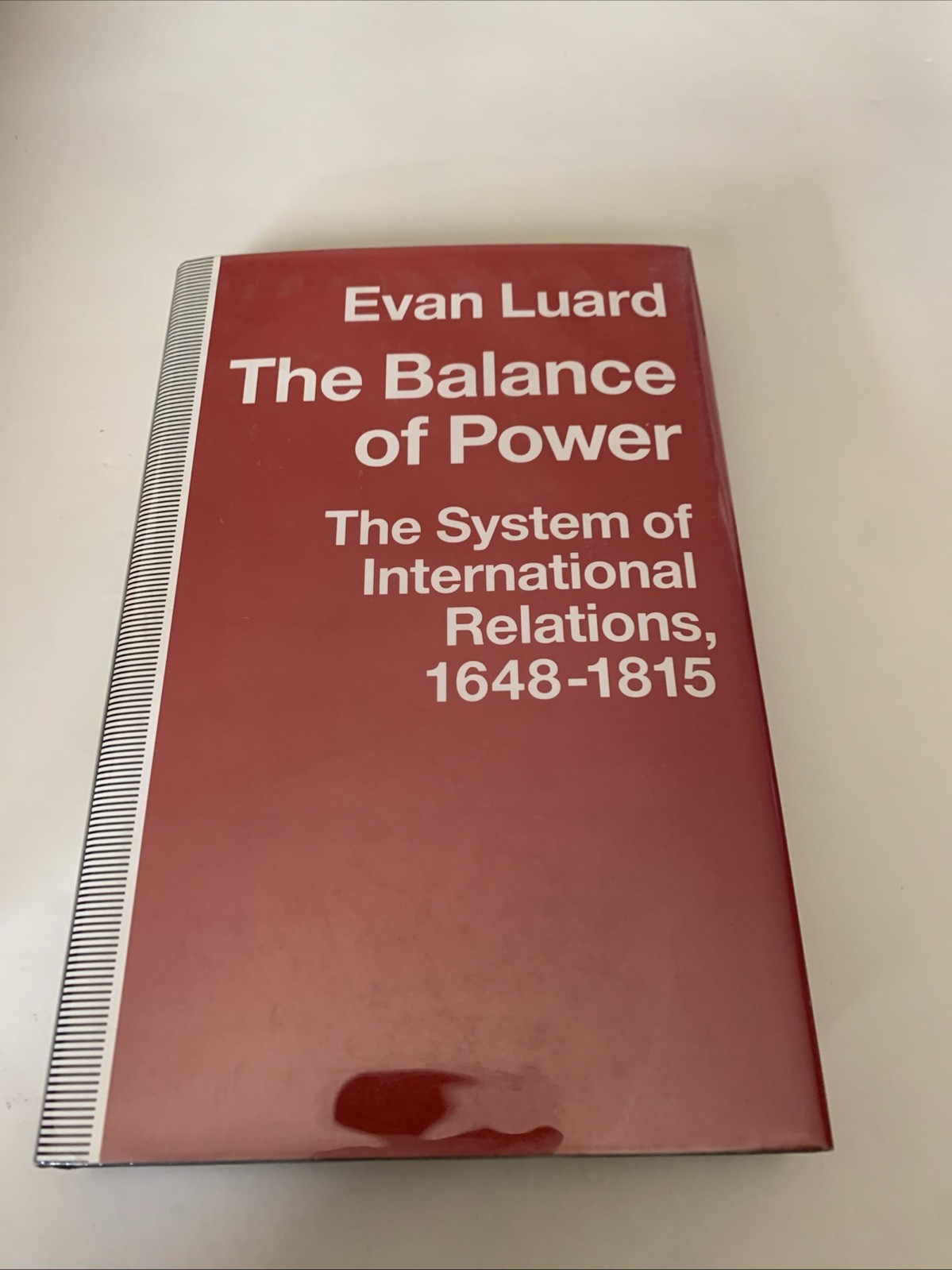The Balance of Power: The System of International Relations, 1648-1815 by Evan L
