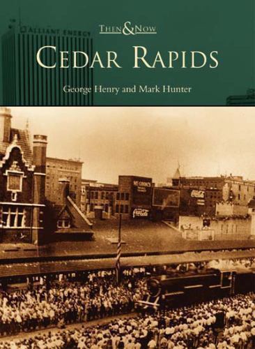 Cedar Rapids by Henry, George T.; Stoffer-Hunter, Mark