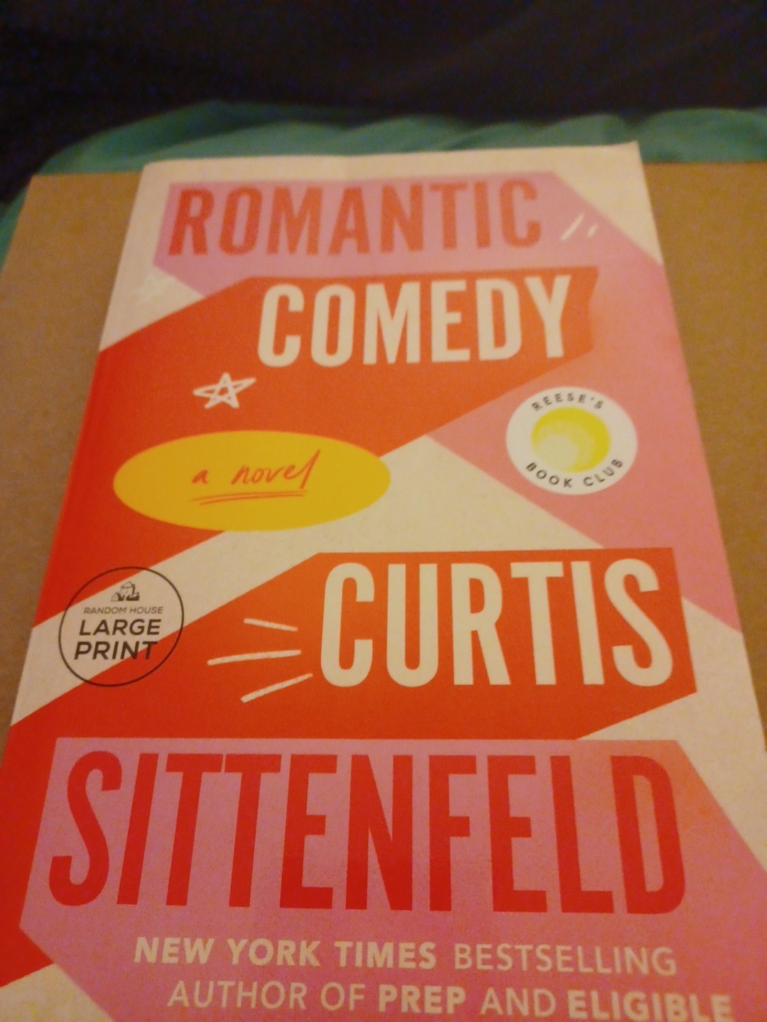 Romantic Comedy Reese’s Book Club by Curtis Sittenfeld (2023, Large Print Tpb