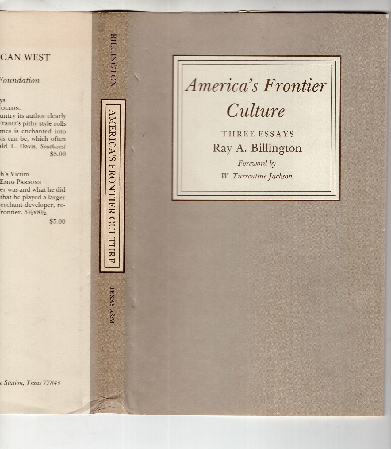 America’s Frontier Culture: Three Essays — Ray A Billington — HC, First Ed.