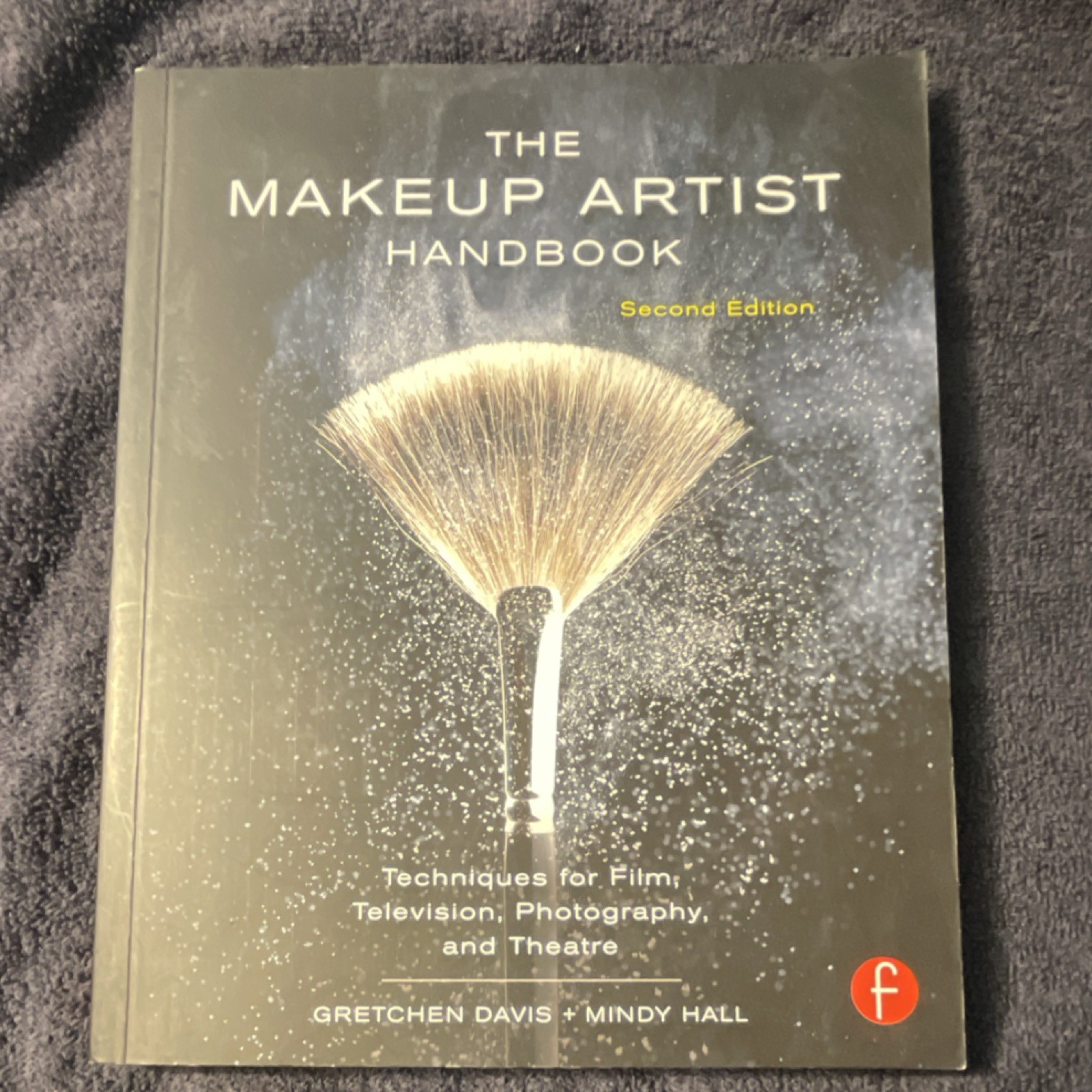 Focal Press The Makeup Artist Handbook 2nd Edition Davis Hall PB Film Makeup