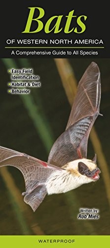 BATS OF WESTERN NORTH AMERICAN: A COMPREHENSIVE GUIDE TO By Rob Mies *BRAND NEW*