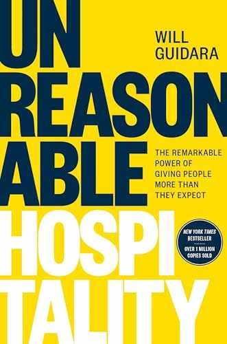 Unreasonable Hospitality: The — Hardcover, by Guidara Will — Very Good b
