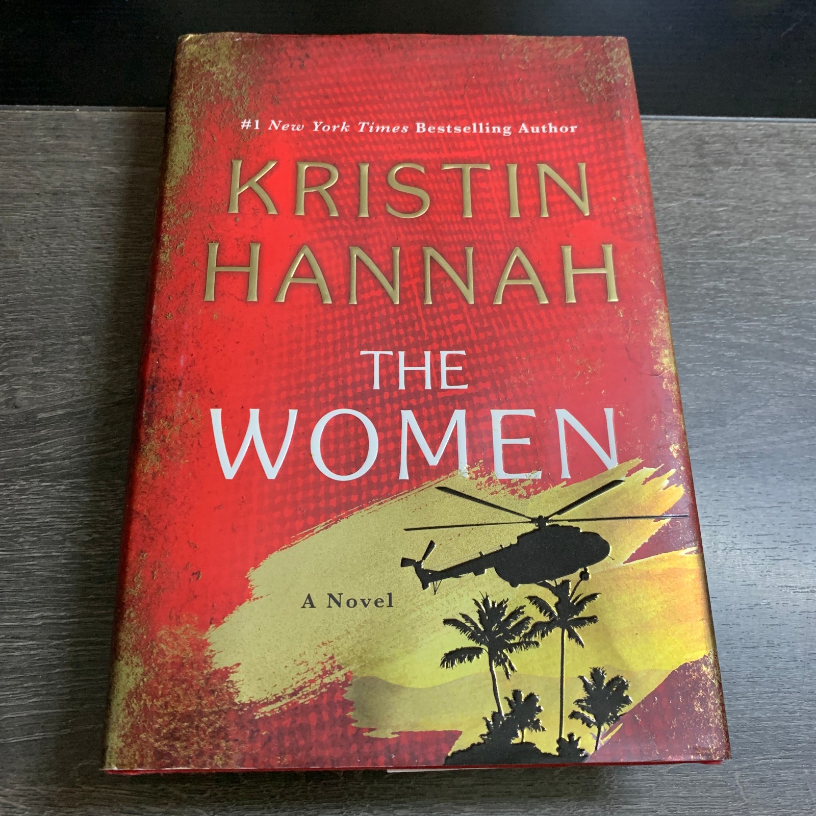 The Women Kristin Hannah 1st Print HCDJ Historical Fiction Vietnam Novel