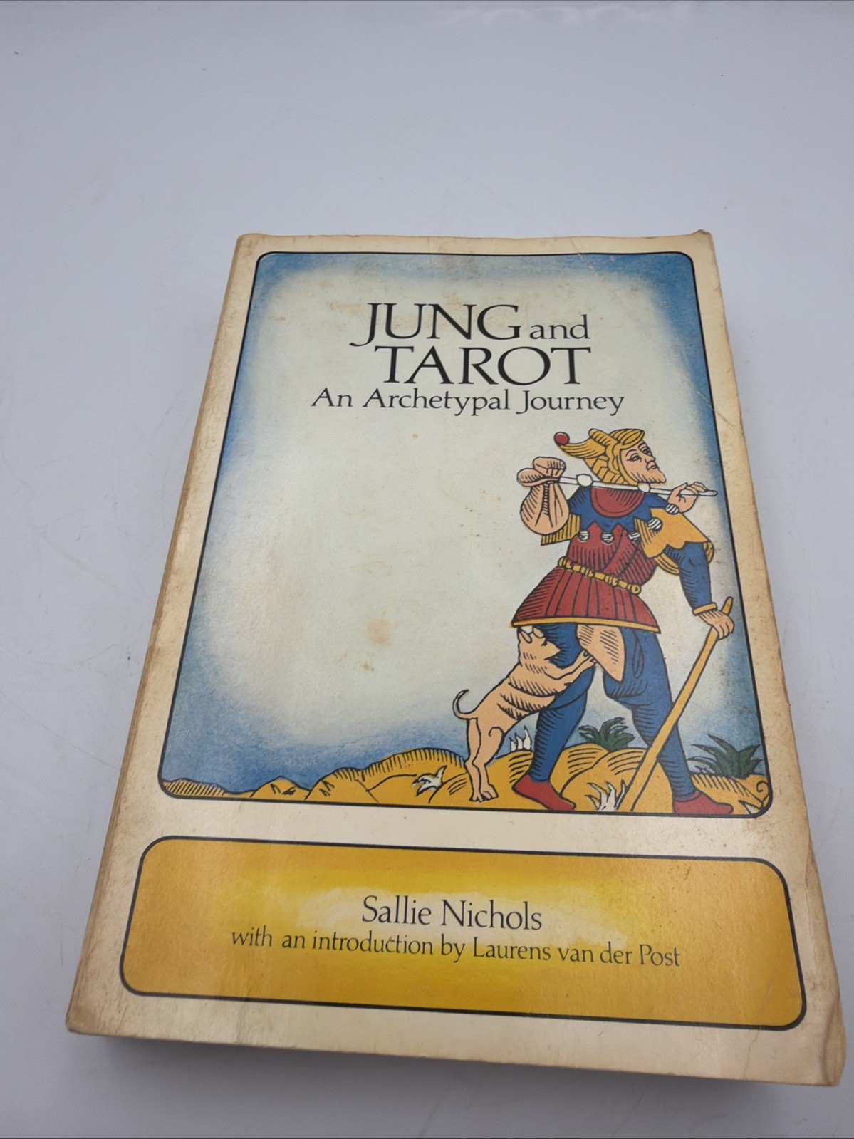 Jung and Tarot: An Archetypal Journey by Sallie Nichols PB 1986